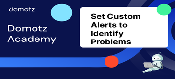 Set Custom Alerts to Identify Problems — tutorial thumbnail